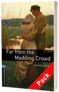 Oxford Bookworms Library, Level 5. Far from the Madding Crowd audio CD pack