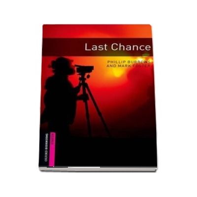 Oxford Bookworms Library Starter Level. Last Chance. Book