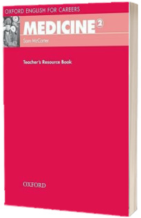 Oxford English for Careers. Medicine 2. Teachers Resource Book