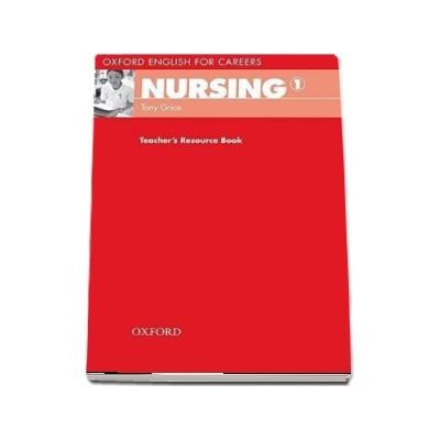 Oxford English for Careers. Nursing 1. Teachers Resource Book