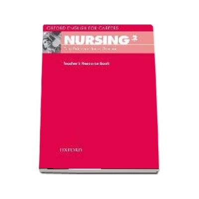 Oxford English for Careers. Nursing 2. Teachers Resource Book