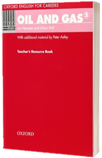 Oxford English for Careers. Oil and Gas 2. Teachers Resource Book
