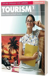 Oxford English for Careers. Tourism 1. Students Book
