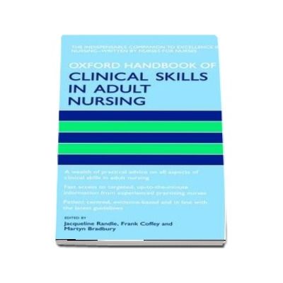 Oxford Handbook of Clinical Skills in Adult Nursing