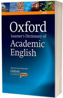 Oxford Learners Dictionary of Academic English. Helps students learn the language they need to write academic English, whatever their chosen subject