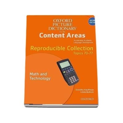 Oxford Picture Dictionary for the Content Areas. Reproducible Math and Technology