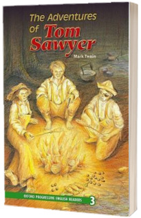 Oxford Progressive English Readers. Grade 3. The Adventures of Tom Sawyer