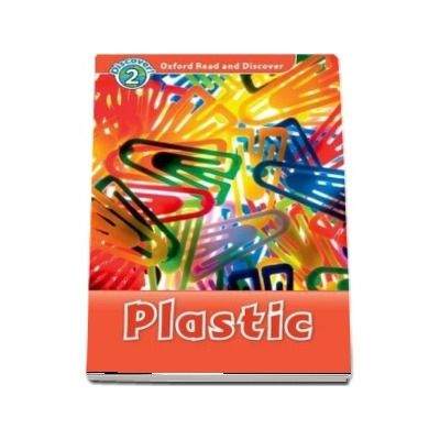Oxford Read and Discover Level 2. Plastic