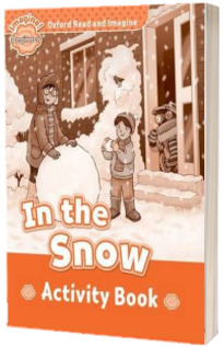 Oxford Read and Imagine Beginner. In the Snow activity book
