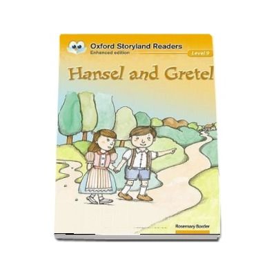 Oxford Storyland Readers Level 9. Hansel and Gretel