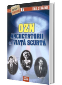 OZN - Anchetatorii au viata scurta