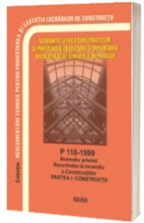 P 118-1999: Normativ privind securitatea la incendiu a constructiilor
