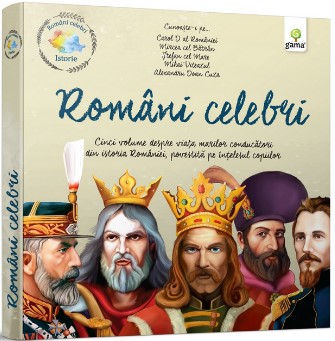Pachet istorie - Romani Celebri. Cinci volume despre viata marilor conducatori din istoria Romaniei, povestita pe intelesul copiilor