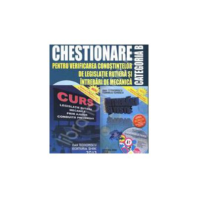 Pachet legislativ auto 2013. Curs de legislatie 2013, Chestionare categoria. B - 2013 (Contine CD), Intrebari si teste categoria. B - 2013 (Contine CD)