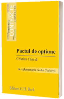 Pactul de optiune in reglementarile noului Cod civil - Cristian Tanasa