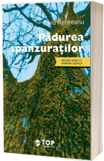 Padurea spanzuratilor (Stare: noua, cu defecte la coperta)