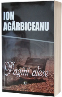 Pagini alese - Agarbiceanu