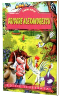 Pagini alese - Grigore Alexandrescu - Editie ilustrata