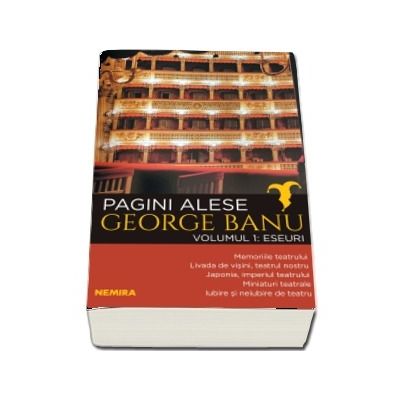 Pagini alese, volumul 1 - Eseuri