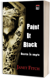 Paint It Black. Destin in negru