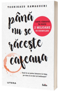 Pana nu se raceste cafeaua