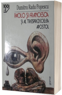 Paolo si Francesca si al treisprezecelea apostol