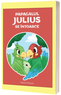 Papagalul Julius se intoarce