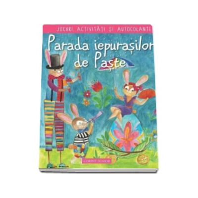 Parada iepurasilor de Paste - Jocuri, activitati si autocolante