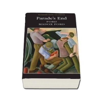 Parade's End, Ford Madox Ford, Wordsworth Editions