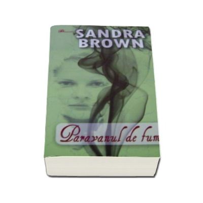 Paravanul de fum - Sandra Brown