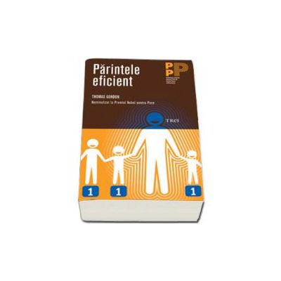 Parintele eficient - Colectia, psihologie practica pentru parinti