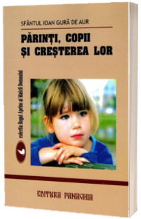 Parinti, copii si cresterea lor