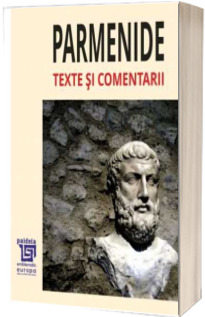 Parmenide Texte si comentarii
