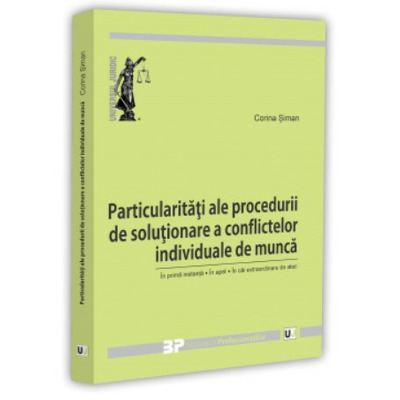 Particularitati ale procedurii de solutionare a conflictelor individuale de munca