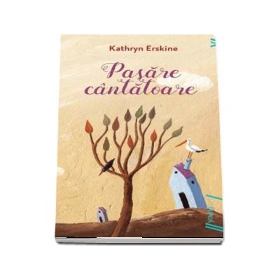 Pasare cantatoare (Editie paparback 2017)