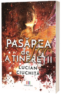 Pasarea de foc a tineretii