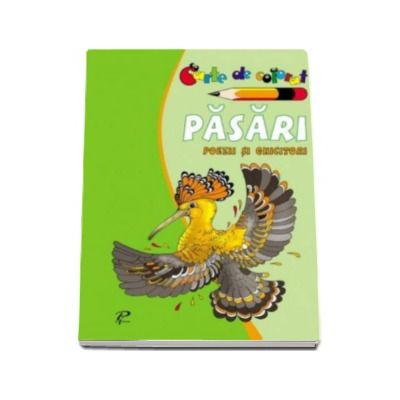 Pasari. Poezii si ghicitori - Carte de colorat