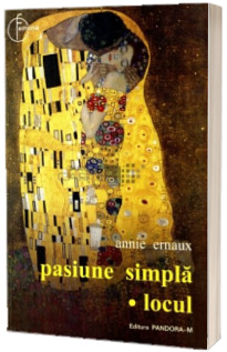 Pasiune simpla. Locul