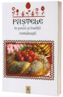 Pastele in poezii si traditii romanesti