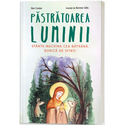 Pastratoarea luminii Sfanta Macrina cea Batrana, bunica de sfinti