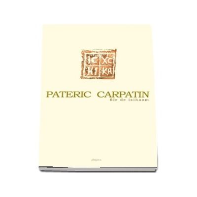 Pateric Carpatin. File de isihasm
