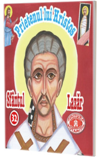 Pateric pentru cei mici. Sfantu Lazar Prietenul lui Hristos