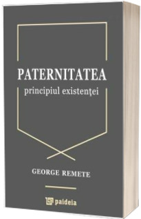 Paternitatea, principiul existentei