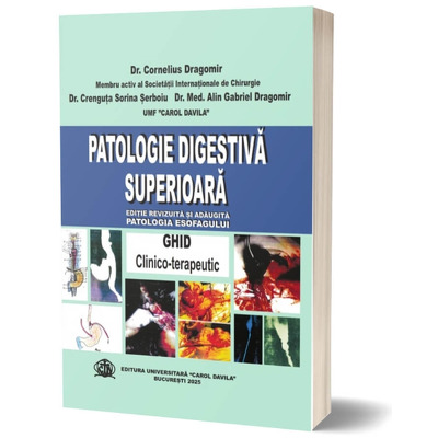 Patologie digestiva superioara, ghid clinico-terapeutic