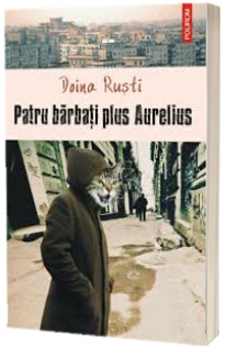 Patru barbati plus Aurelius