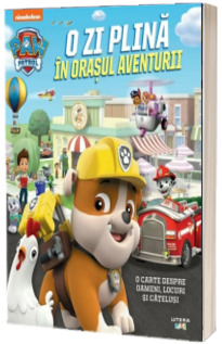 Patrula Catelusilor. O zi plina in Orasul Aventurii