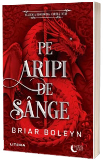 Pe aripi de sange. Academia Bloodwing