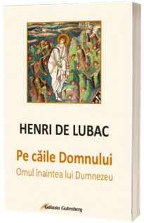 Pe caile Domnului