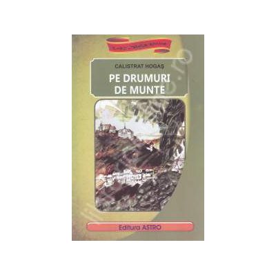 Pe drumuri de munte. Amintiri dintr-o calatorie