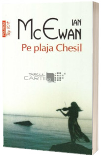 Pe plaja Chesil - McEwan Ian (Top 10)
